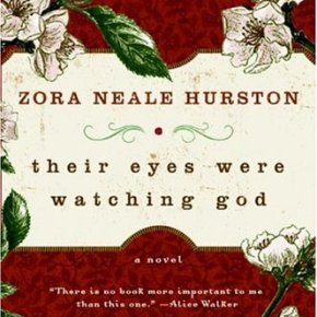 Their Eyes Watching God by Zora Neale Hurston: A Review